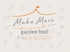 mukumaru garden fes!! [ムクマル ガーデンフェス]のメイン画像